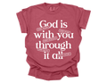 God Is With You Through It All