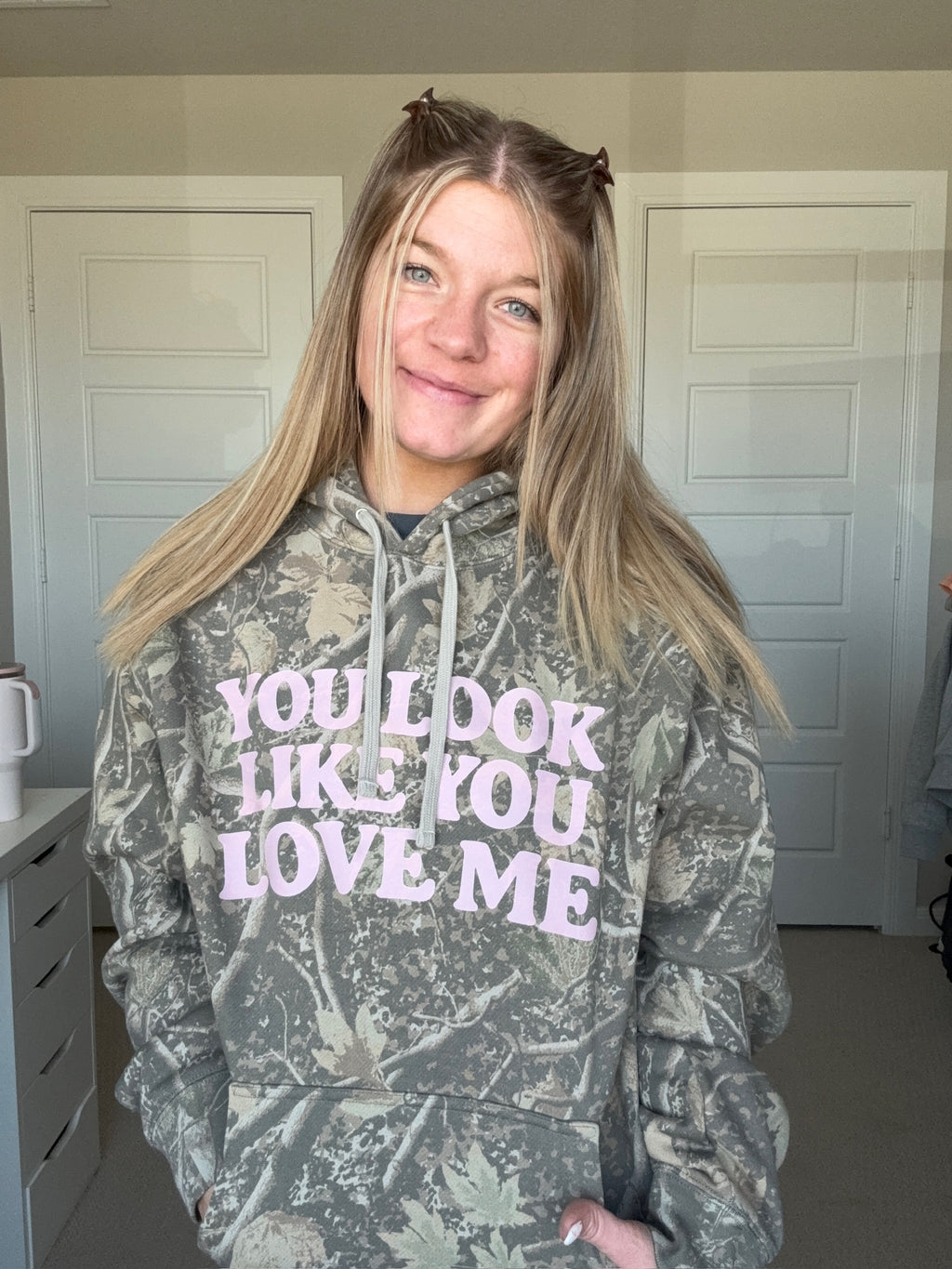 You Look Like You Love Me Camo