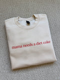 mama needs a diet coke