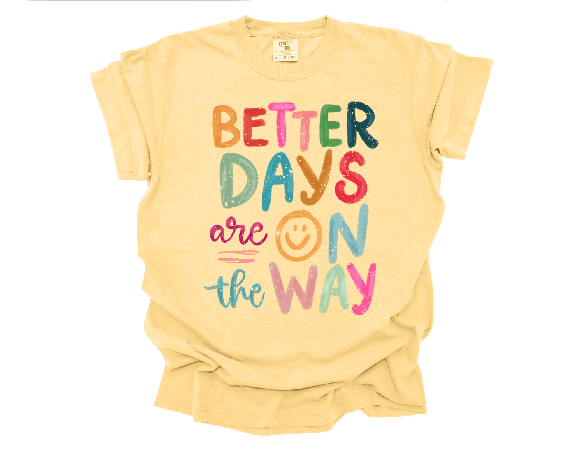 Better Days Are On The Way