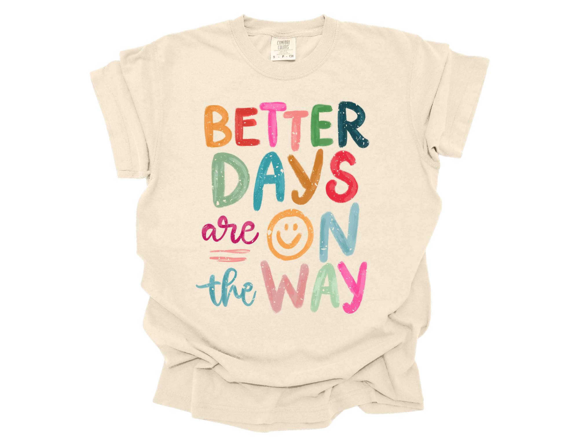 Better Days Are On The Way