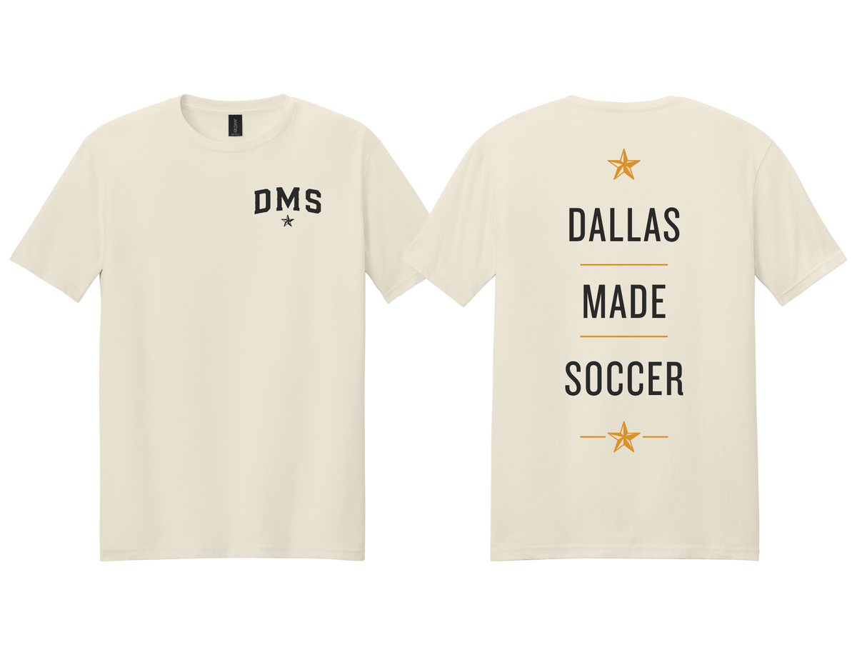 DMS - DALLAS MADE SOCCER T-Shirt