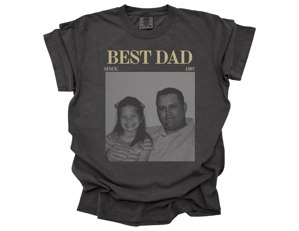 Best Dad Since Custom
