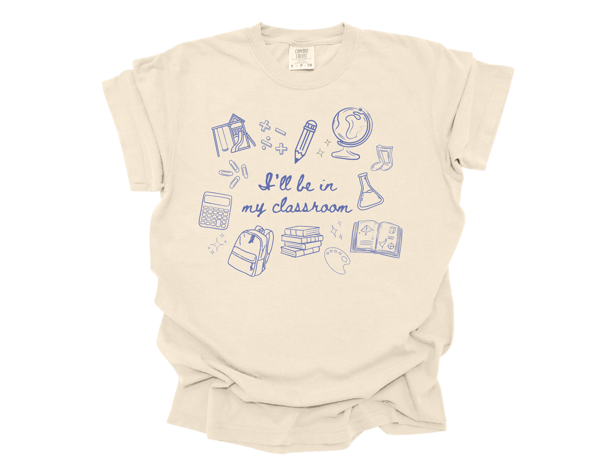 I’ll Be In My Classroom